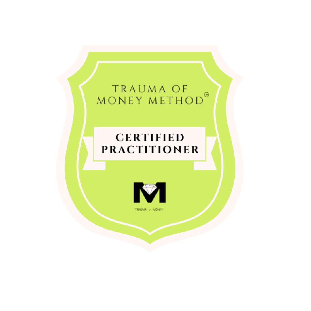 Trauma of Money Method™ Certified Practitioner badge